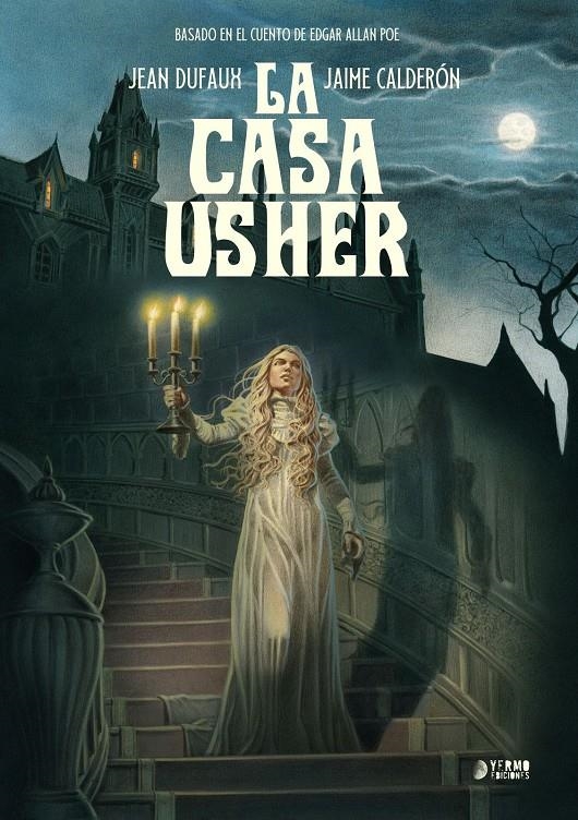 CASA USHER, LA (BASADO EN EL CUENTO DE EDGAR ALLAN POE) [CARTONE] | DUFAUX, JEAN / CALDERON, JAIME  | Akira Comics  - libreria donde comprar comics, juegos y libros online