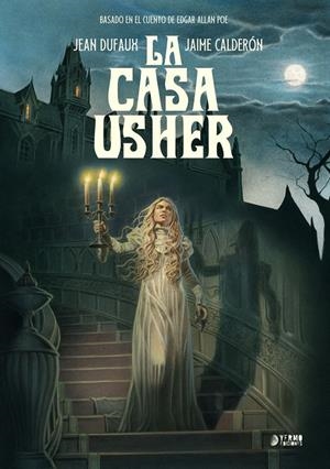 CASA USHER, LA (BASADO EN EL CUENTO DE EDGAR ALLAN POE) [CARTONE] | DUFAUX, JEAN / CALDERON, JAIME  | Akira Comics  - libreria donde comprar comics, juegos y libros online