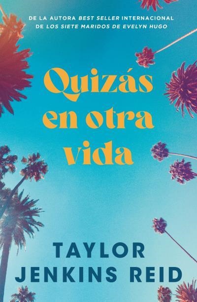 QUIZAS EN OTRA VIDA [RUSTICA] | JENKINS REID, TAYLOR | Akira Comics  - libreria donde comprar comics, juegos y libros online
