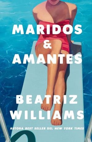 MARIDOS Y AMANTES [RUSTICA] | WILLIAMS, BEATRIZ | Akira Comics  - libreria donde comprar comics, juegos y libros online