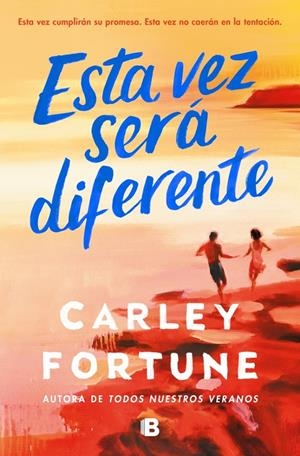 ESTA VEZ SERA DIFERENTE [RUSTICA] | FORTUNE, CARLEY | Akira Comics  - libreria donde comprar comics, juegos y libros online