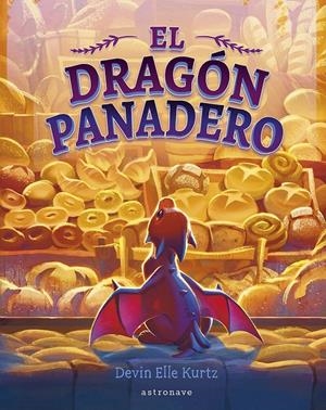 DRAGON PANADERO, EL [CARTONE] | KURTZ, DEVIN ELLE | Akira Comics  - libreria donde comprar comics, juegos y libros online