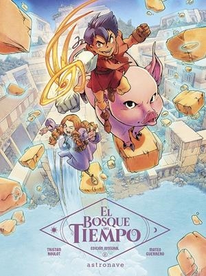 BOSQUE DEL TIEMPO, EL (INTEGRAL) VOL.2 [CARTONE] | ROULOT / GUERRERO | Akira Comics  - libreria donde comprar comics, juegos y libros online