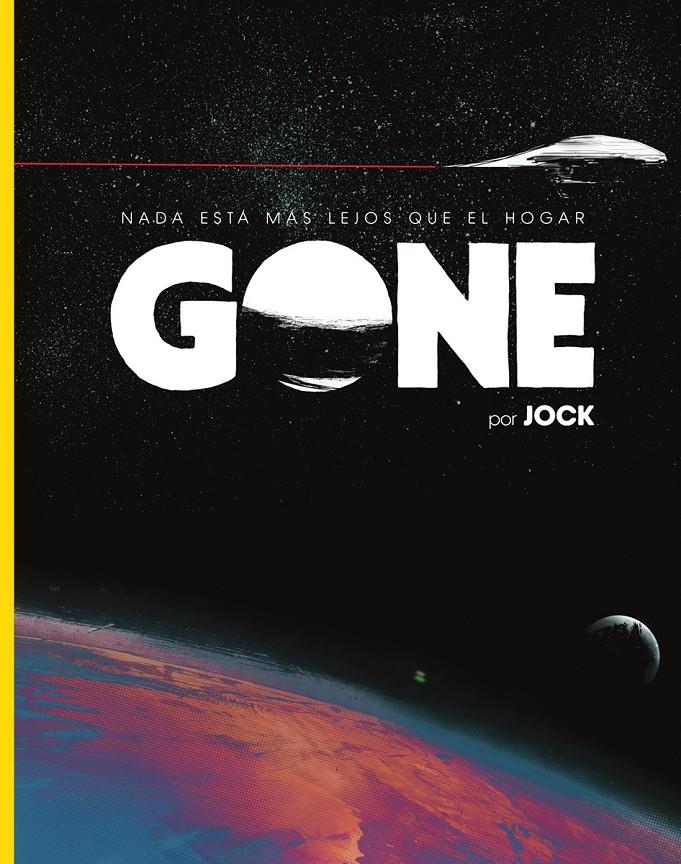 GONE: NADA ESTA MAS LEJOS QUE EL HOGAR [CARTONE] | JOCK | Akira Comics  - libreria donde comprar comics, juegos y libros online