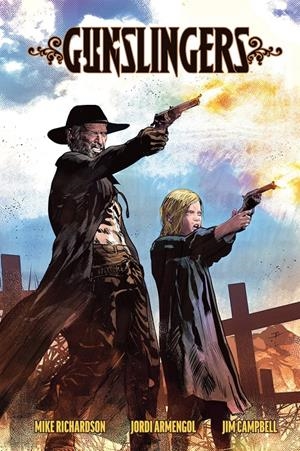 GUNSLINGERS [CARTONE] | RICHARDSON, MIKE / ARMENGOL, JORDI | Akira Comics  - libreria donde comprar comics, juegos y libros online