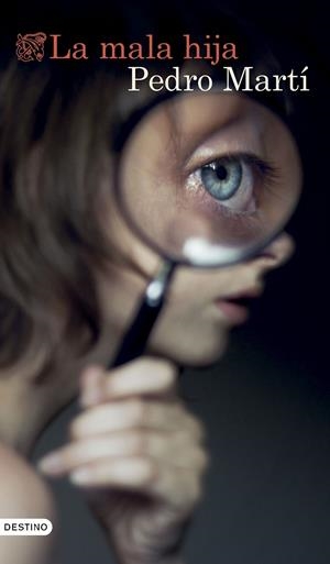 MALA HIJA, LA [RUSTICA] | MARTI, PEDRO | Akira Comics  - libreria donde comprar comics, juegos y libros online