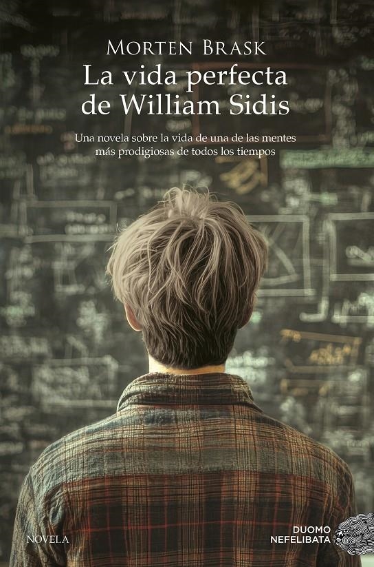 VIDA PERFECTA DE WILLIAM SIDIS, LA [RUSTICA] | BRASK, MORTEN | Akira Comics  - libreria donde comprar comics, juegos y libros online