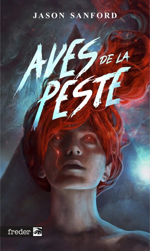 AVES DE LA PESTE [RUSTICA] | SANFORD, JASON | Akira Comics  - libreria donde comprar comics, juegos y libros online