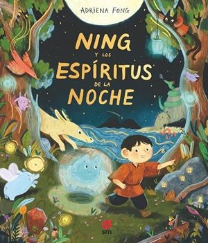 NING Y LOS ESPIRITUS DE LA NOCHE [CARTONE] | FONG, ADRIENA | Akira Comics  - libreria donde comprar comics, juegos y libros online