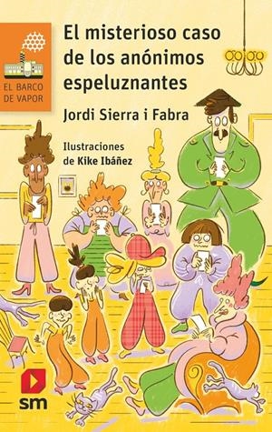MISTERIOSO CASO DE LOS ANONIMOS ESPELUZNANTES, EL (BV NARANJA 290) [RUSTICA] | SIERRA I FABRA, JORDI | Akira Comics  - libreria donde comprar comics, juegos y libros online