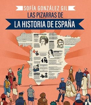 PIZARRAS DE LA HISTORIA DE ESPAÑA, LAS [RUSTICA] | GONZALEZ GIL, SOFIA | Akira Comics  - libreria donde comprar comics, juegos y libros online