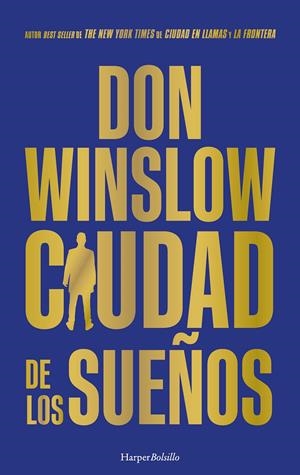 CIUDAD DE LOS SUEÑOS [BOLSILLO] | WINSLOW, DON | Akira Comics  - libreria donde comprar comics, juegos y libros online