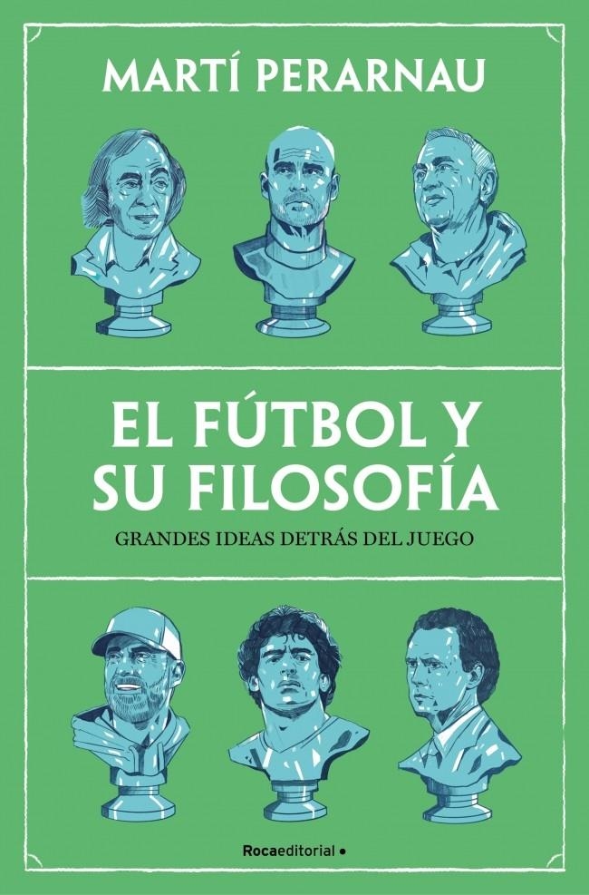 FUTBOL Y SU FILOSOFIA, EL [RUSTICA] | PERARNAU, MARTI | Akira Comics  - libreria donde comprar comics, juegos y libros online