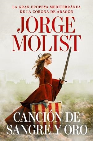 CANCION DE SANGRE Y ORO [RUSTICA] | MOLIST, JORGE | Akira Comics  - libreria donde comprar comics, juegos y libros online