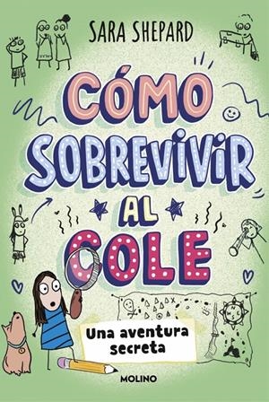 COMO SOBREVIVIR AL COLE Nº03: UNA AVENTURA SECRETA [CARTONE] | SHEPARD, SARA | Akira Comics  - libreria donde comprar comics, juegos y libros online
