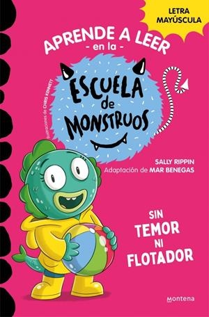 APRENDE A LEER EN LA ESCUELA DE MONSTRUOS Nº18: SIN TEMOR NI FLOTADOR [RUSTICA] | RIPPIN, SALLY / BENEGAS, MAR | Akira Comics  - libreria donde comprar comics, juegos y libros online