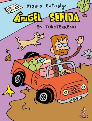 ANGEL SEFIJA EN TODOTERRENO [RUSTICA] | ENTRIALGO, MAURO / FLECHA MARCO, ANA | Akira Comics  - libreria donde comprar comics, juegos y libros online