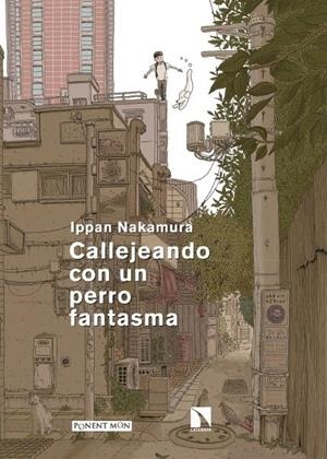 CALLEJEANDO CON UN PERRO FANTASMA [RUSTICA] | NAKAMURA, IPPAN | Akira Comics  - libreria donde comprar comics, juegos y libros online