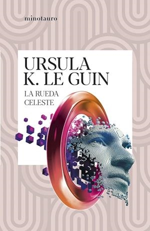 RUEDA CELESTE, LA [RUSTICA] | LE GUIN, URSULA K. | Akira Comics  - libreria donde comprar comics, juegos y libros online