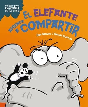 ELEFANTE APRENDE A COMPARTIR, EL [CARTONE] | GRAVES, SUE / DUNTON, TREVOR | Akira Comics  - libreria donde comprar comics, juegos y libros online