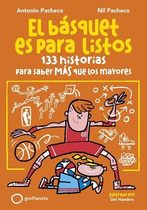 BASQUET ES PARA LISTOS, EL [RUSTICA] | PACHECO, ANTONIO / PACHECO, NIL | Akira Comics  - libreria donde comprar comics, juegos y libros online
