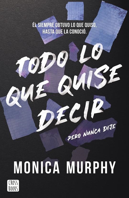 TODO LO QUE QUISE DECIR PERO NUNCA DIJE (LIBRO 2) [RUSTICA] | MURPHY, MONICA | Akira Comics  - libreria donde comprar comics, juegos y libros online