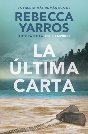 ULTIMA CARTA, LA [RUSTICA] | YARROS, REBECCA | Akira Comics  - libreria donde comprar comics, juegos y libros online