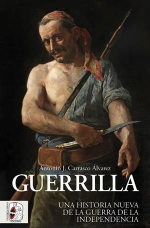 GUERRILLA [RUSTICA] | CARRASCO ALVAREZ, ANTONIO J. | Akira Comics  - libreria donde comprar comics, juegos y libros online