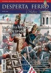 DESPERTA FERRO HISTORIA MODERNA Nº75: LA GUERRA MEXICO ESTADOS UNIDOS 1846-1848 (REVISTA) | Akira Comics  - libreria donde comprar comics, juegos y libros online