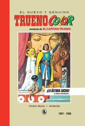 CAPITAN TRUENO (1957-1958): LA ULTIMA LUCHA! (EDICION LIMITADA Y NUMERADA) [CARTONE] | MORA, VICTOR | Akira Comics  - libreria donde comprar comics, juegos y libros online