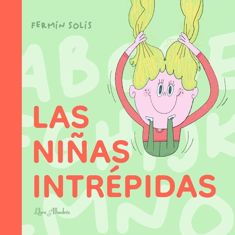 NIÑAS INTREPIDAS, LAS [CARTONE] | SOLIS, FERMIN | Akira Comics  - libreria donde comprar comics, juegos y libros online
