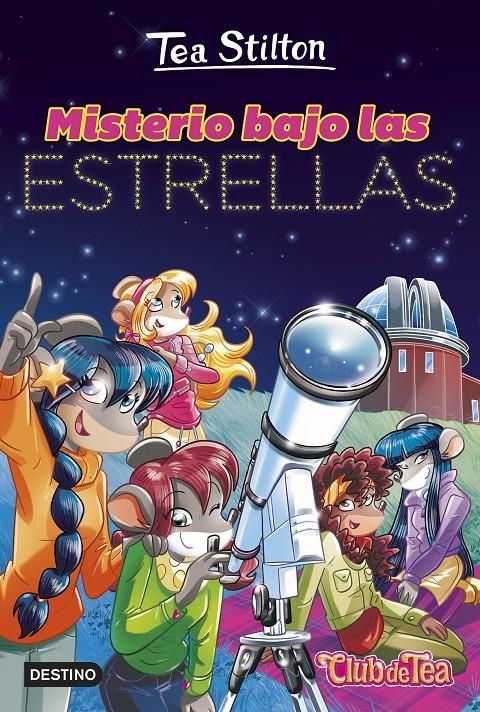 TEA STILTON Nº51: MISTERIO BAJO LAS ESTRELLAS [RUSTICA] | STILTON, TEA | Akira Comics  - libreria donde comprar comics, juegos y libros online