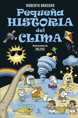 PEQUEÑA HISTORIA DEL CLIMA [CARTONE] | BRASERO, ROBERTO | Akira Comics  - libreria donde comprar comics, juegos y libros online