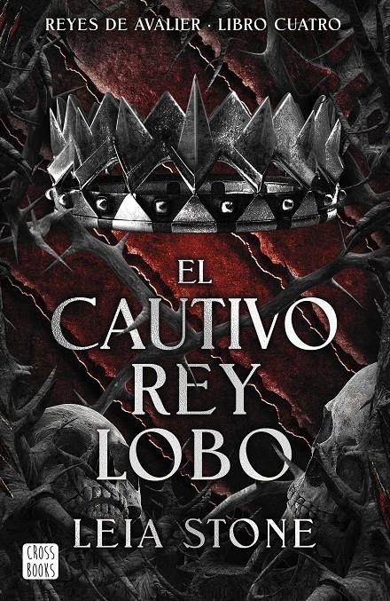 CAUTIVO REY LOBO, EL  (REYES DE AVALIER 4) [RUSTICA] | STONE, LEIA | Akira Comics  - libreria donde comprar comics, juegos y libros online