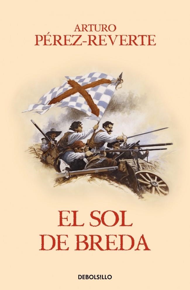 SOL DE BREDA, EL (LAS AVENTURAS DEL CAPITAN ALATRISTE VOLUMEN 3) [RUSTICA] | PEREZ-REVERTE, ARTURO | Akira Comics  - libreria donde comprar comics, juegos y libros online