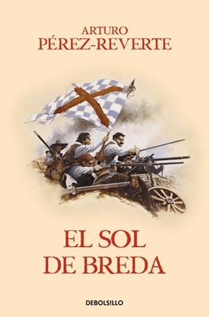 SOL DE BREDA, EL (LAS AVENTURAS DEL CAPITAN ALATRISTE VOLUMEN 3) [RUSTICA] | PEREZ-REVERTE, ARTURO | Akira Comics  - libreria donde comprar comics, juegos y libros online
