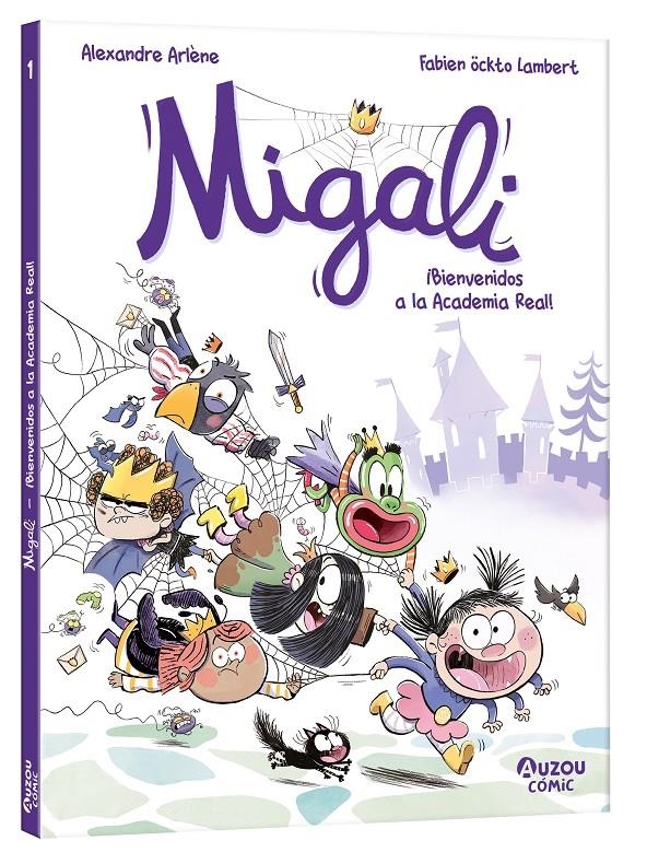 MIGALI VOL.1: ¡BIENVENIDOS A LA ACADEMIA REAL! [RUSTICA] | ARLENE, ALEXANDRE | Akira Comics  - libreria donde comprar comics, juegos y libros online