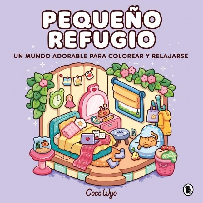 PEQUEÑO REFUGIO (UN MUNDO ADORABLE PARA COLOREAR Y RELAJARSE) [RUSTICA] | WYO, COCO | Akira Comics  - libreria donde comprar comics, juegos y libros online