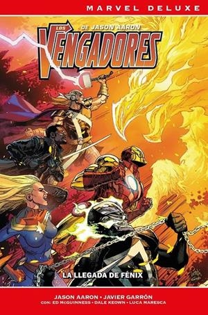 MARVEL NOW! DELUXE: LOS VENGADORES DE JASON AARON VOL.04 LA LLEGADA DE FENIX [CARTONE] | AARON, JASON / GARRON, JAVIER | Akira Comics  - libreria donde comprar comics, juegos y libros online