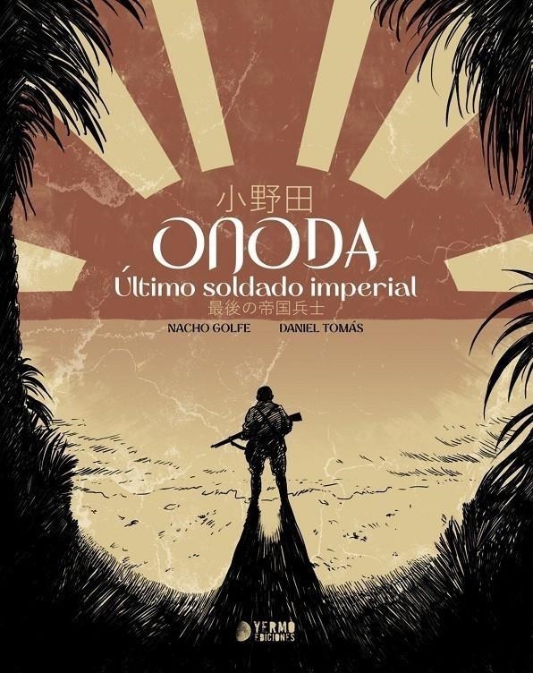 ONODA: ULTIMO SOLDADO IMPERIAL [CARTONE] | Akira Comics  - libreria donde comprar comics, juegos y libros online