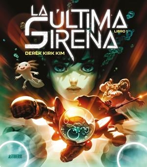 ULTIMA SIRENA VOLUMEN 1 [CARTONE] | KIM, DEREK KIRK | Akira Comics  - libreria donde comprar comics, juegos y libros online