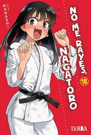 NO ME RAYES, NAGATORO Nº18 [RUSTICA] | NANASHI | Akira Comics  - libreria donde comprar comics, juegos y libros online
