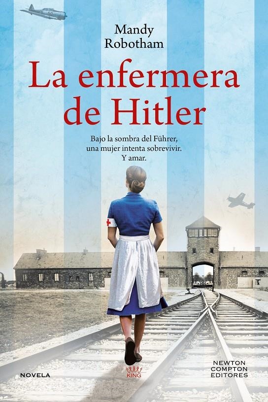 ENFERMERA DE HITLER, LA [BOLSILLO] | ROBOTHAM, MANDY | Akira Comics  - libreria donde comprar comics, juegos y libros online