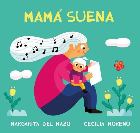 MAMA SUENA [CARTONE] | DEL MAZO, MARGARITA / MORENO, CECILIA | Akira Comics  - libreria donde comprar comics, juegos y libros online