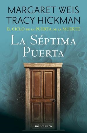 SEPTIMA PUERTA, LA (CICLO DE LA PUERTA DE LA MUERTE 7) [RUSTICA] | WEIS, MARGARET / HICKMAN, TRACY | Akira Comics  - libreria donde comprar comics, juegos y libros online