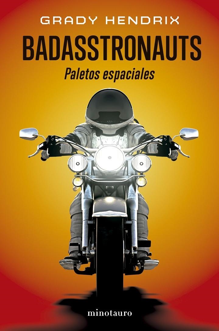 BADASSTRONAUTS [RUSTICA] | HENDRIX, GRADY | Akira Comics  - libreria donde comprar comics, juegos y libros online