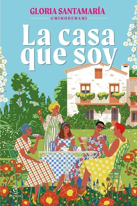 CASA QUE SOY, LA [RUSTICA] | SANTAMARIA, GLORIA  | Akira Comics  - libreria donde comprar comics, juegos y libros online