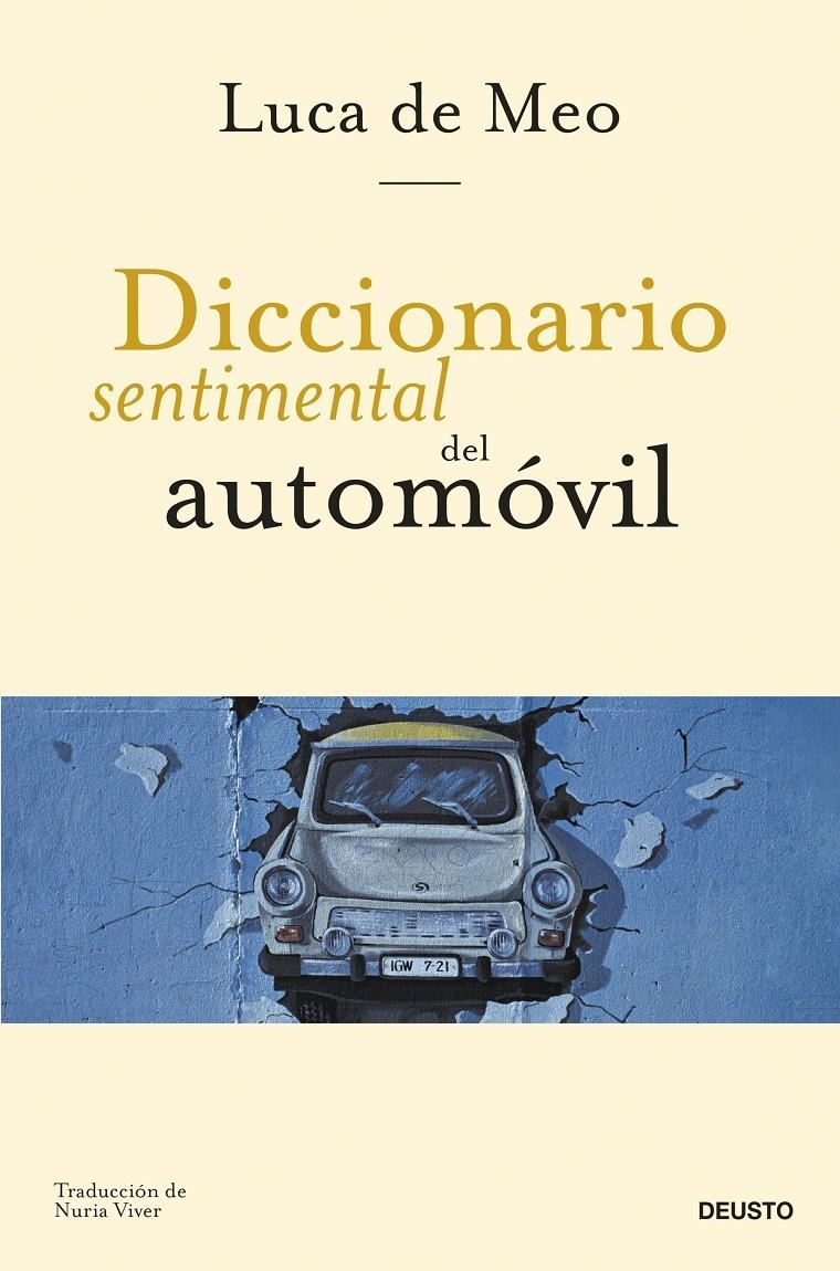 DICCIONARIO SENTIMENTAL DEL AUTOMOVIL [RUSTICA] | MEO, LUCA DE | Akira Comics  - libreria donde comprar comics, juegos y libros online