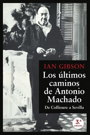 ULTIMOS CAMINOS DE ANTONIO MACHADO, LOS [RUSTICA] | GIBSON, IAN | Akira Comics  - libreria donde comprar comics, juegos y libros online