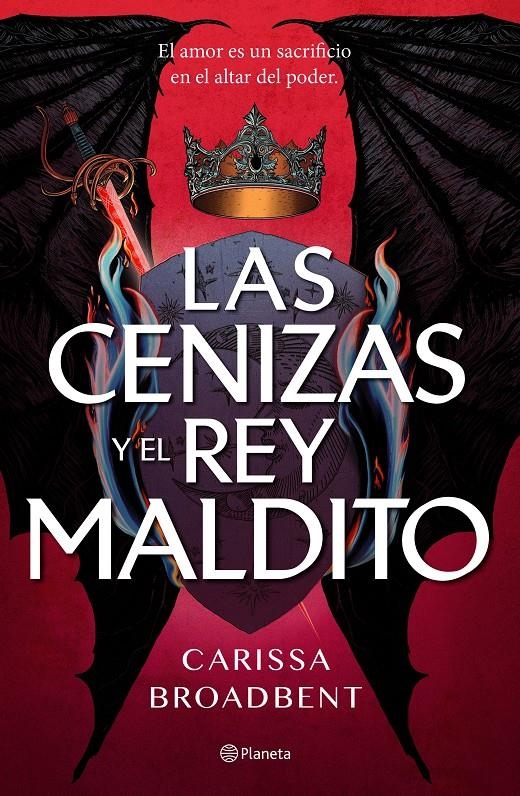 CENIZAS Y EL REY MALDITO, LAS (LA SERPIENTE Y LAS ALAS DE LA NOCHE 2) [RUSTICA] | BROADBENT, CARISSA | Akira Comics  - libreria donde comprar comics, juegos y libros online